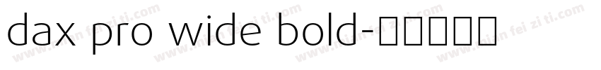 dax pro wide bold字体转换